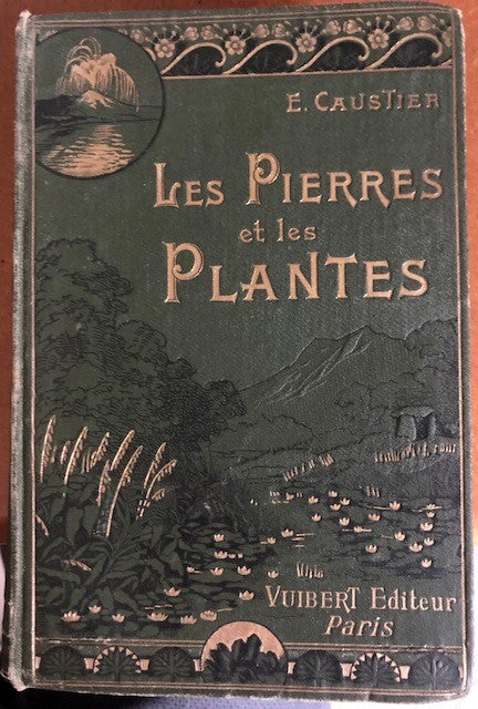 LES PIERRES ET LES PLANTES E.CAUSTIER