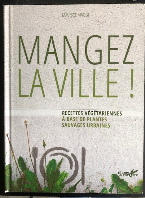 Mangez la ville, Maurice Maggi