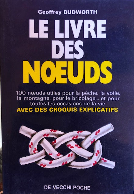 Le livre des noeuds Broché – 17 novembre 1998 de Budworth (Auteur), Geoffrey (Auteur)