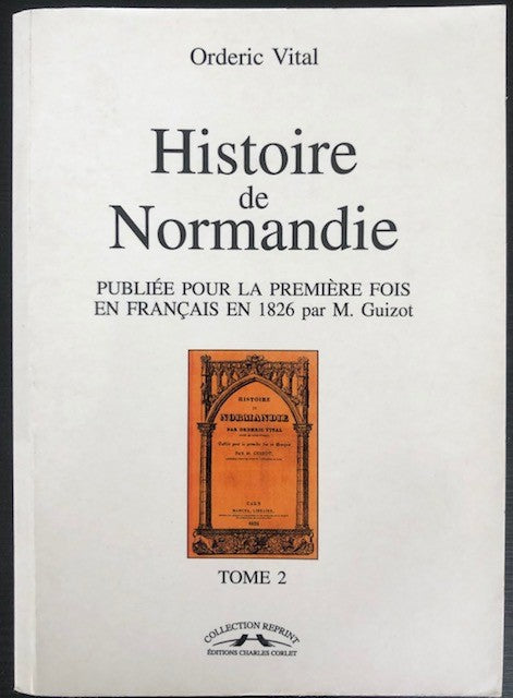 Histoire de Normandie, Tome 2, Orderic Vital, Ed. Corlet