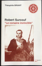 Charger l&#39;image dans la galerie, Robert Surcouf &quot;Le corsaire invincible&quot;, Théophile Briant
